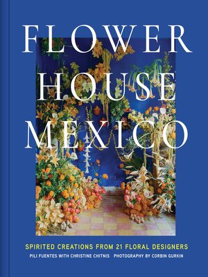 cover image of Flower House Mexico